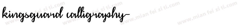 kingsguard calligraphy字体转换